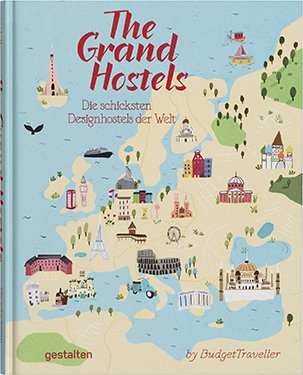 The Grand Hostels. Die schicksten Design Hostels der Welt