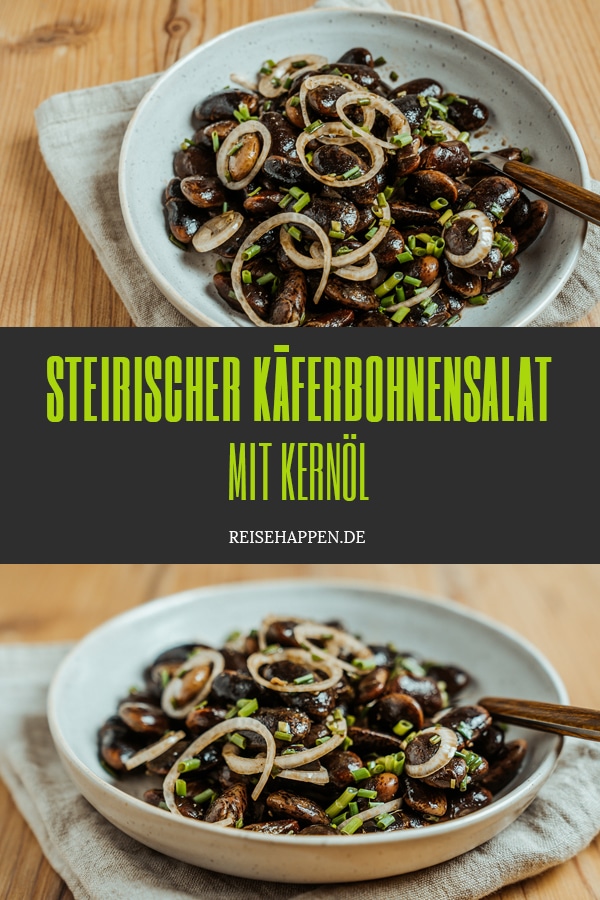 Steirischer Käferbohnensalat mit Kernöl – Steirisches Rezept