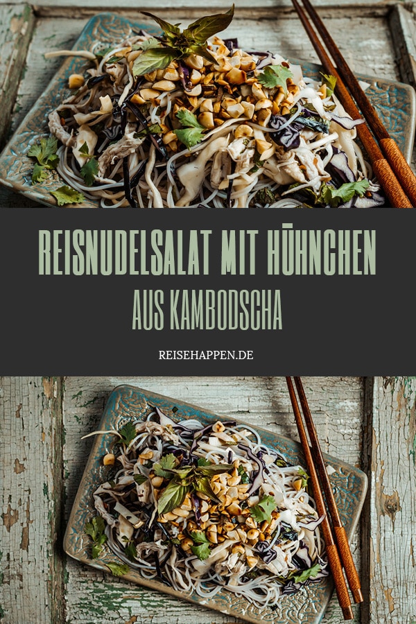 Reisnudelsalat mit Hühnchen – Rezept aus Kambodscha