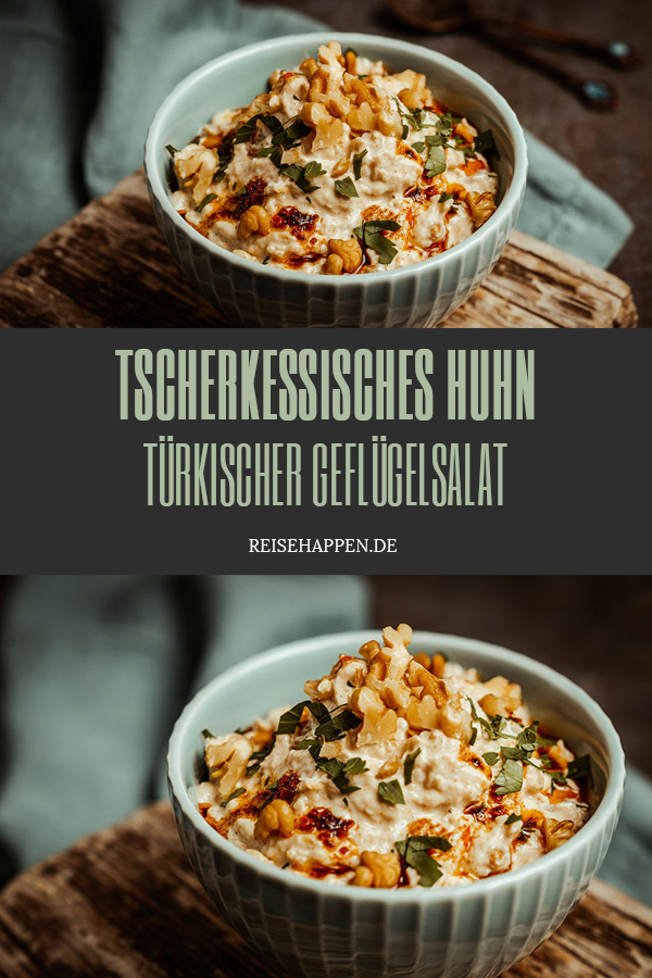 Tscherkessisches Huhn – Rezept für türkischen Geflügelsalat